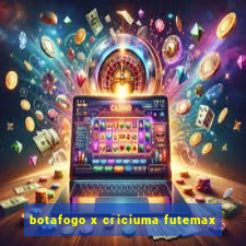 botafogo x criciuma futemax